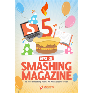 Best of Smashing Magazine 5 Year Anniversary